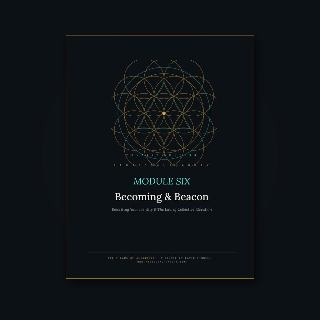 Becoming & Beacon — Module 6 of The 7 Laws of Alignment