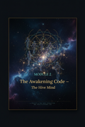 The Awakening Code – Module 2: The Hive Mind